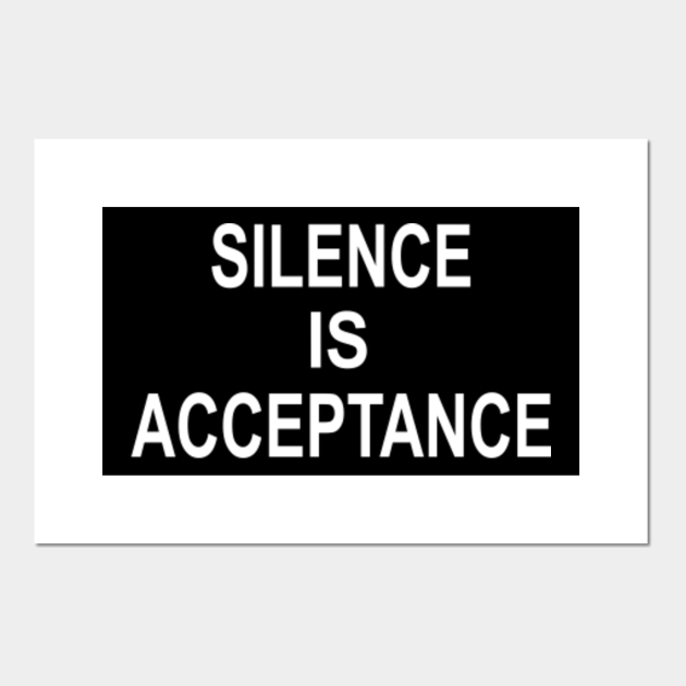 silence is acceptance Black Lives Matter Mask Posters and Art